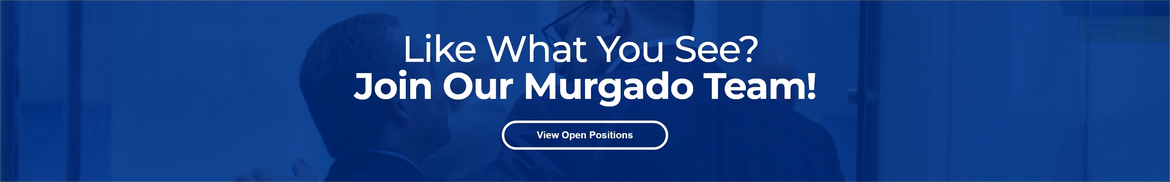 Join Our Murgado Team!