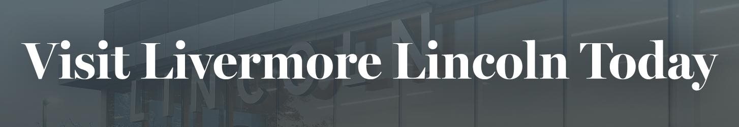 Livermore Lincoln Livermore CA