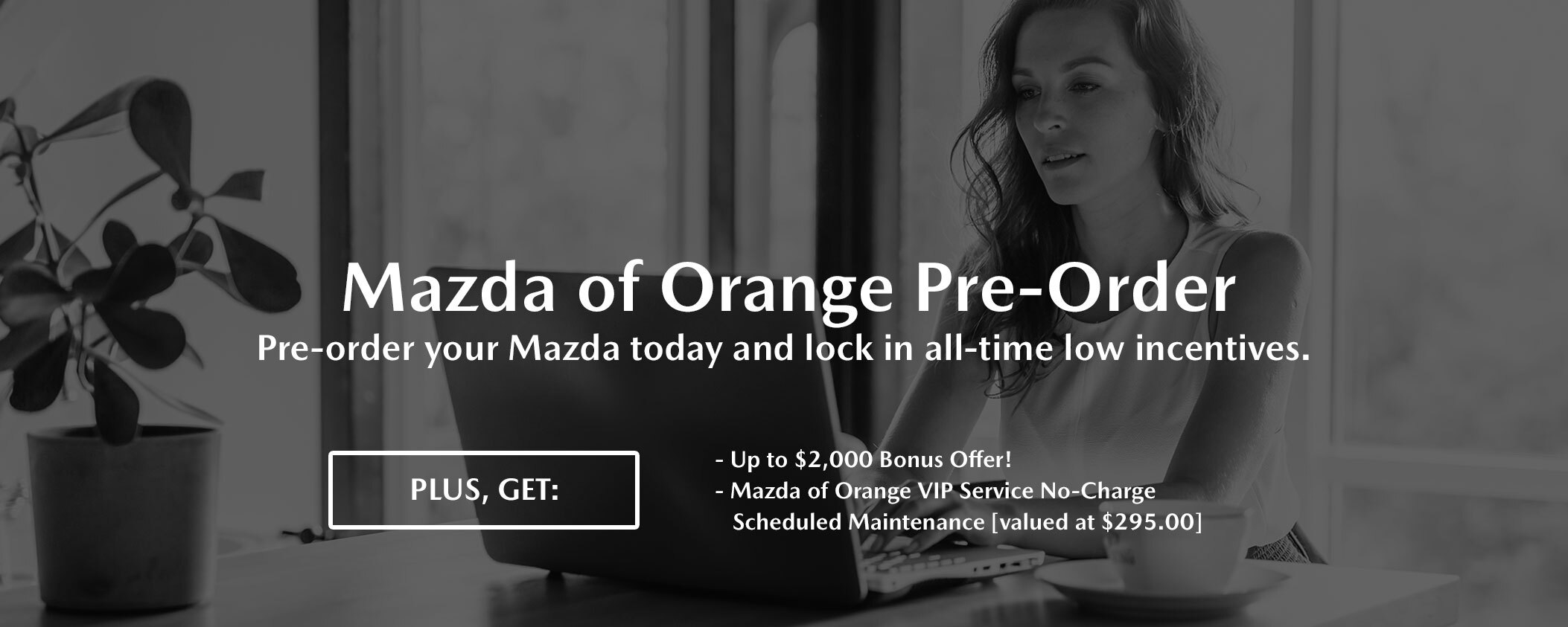 Mazda of Orange Pre-Order