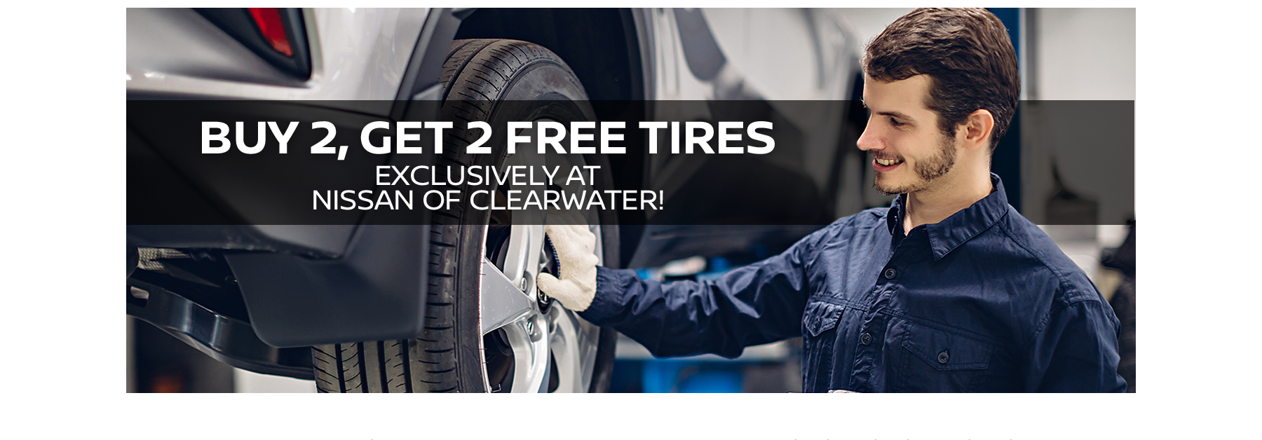 Buy 2 Tires, Get 2 Tires Free Nissan of Clearwater Clearwater FL