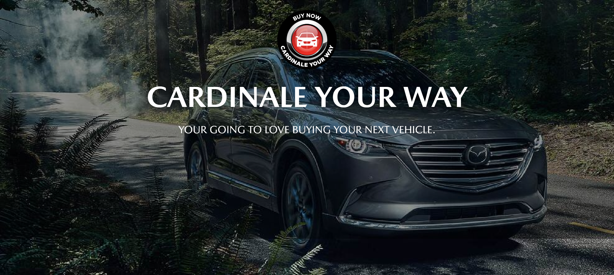 Cardinale Your Way | CardinaleWay Mazda Peoria