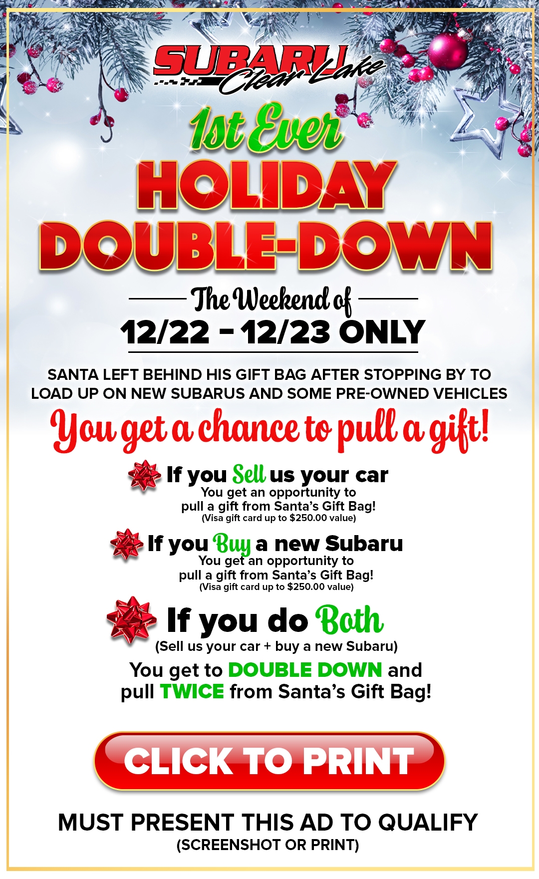 Make your holiday season brighter with Subaru of Clear Lake's Holiday Double Down! Buy or sell your vehicle now for a chance to pull a gift from Santa's sack. Visit us today!