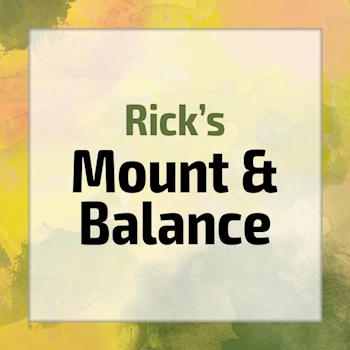 Rick's Mount & Balance Special