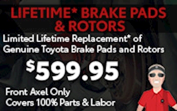 Lifetime* Brake Pads & Rotors