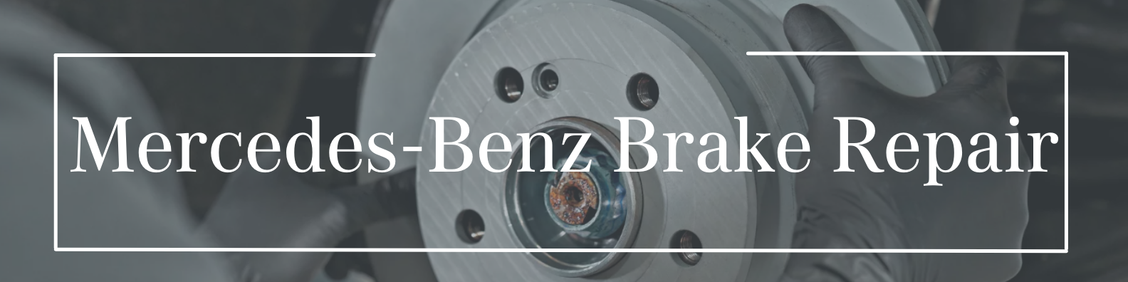 Mercedes-Benz Brake Repair - Mercedes-Benz of Bloomington