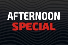 Afternoon Special 1-4pm