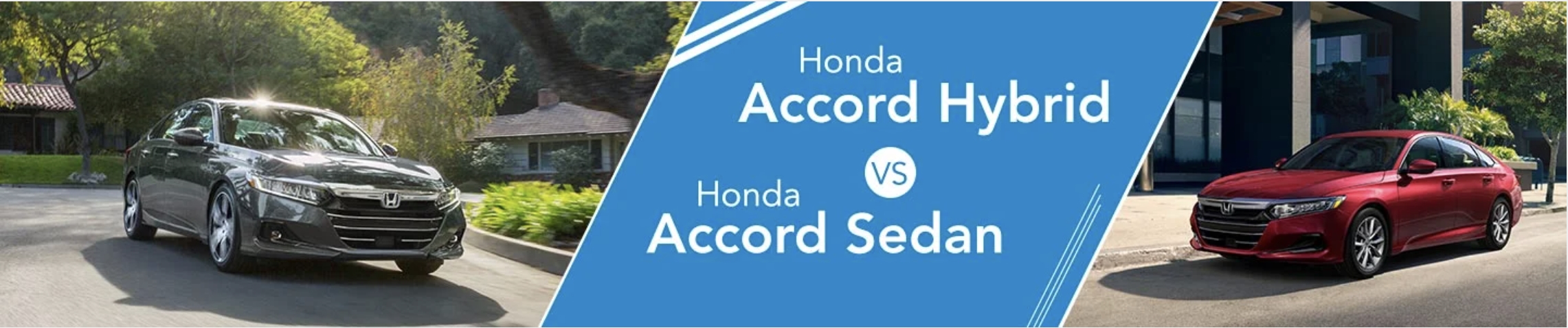 Compare The Honda Accord Hybrid Vs. Honda Accord