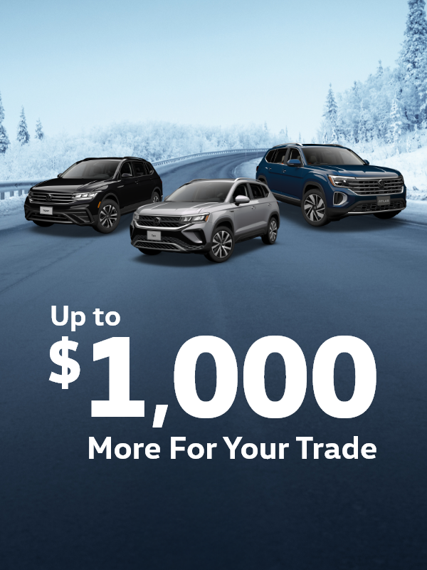 Up To $1,000 More For Your Trade Bonus Offer