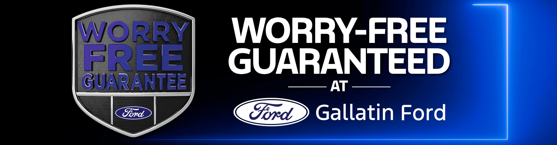 Gallatin Ford Worry Free Guarantee