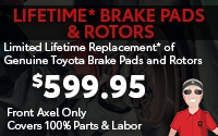 Lifetime* Brake Pads & Rotors