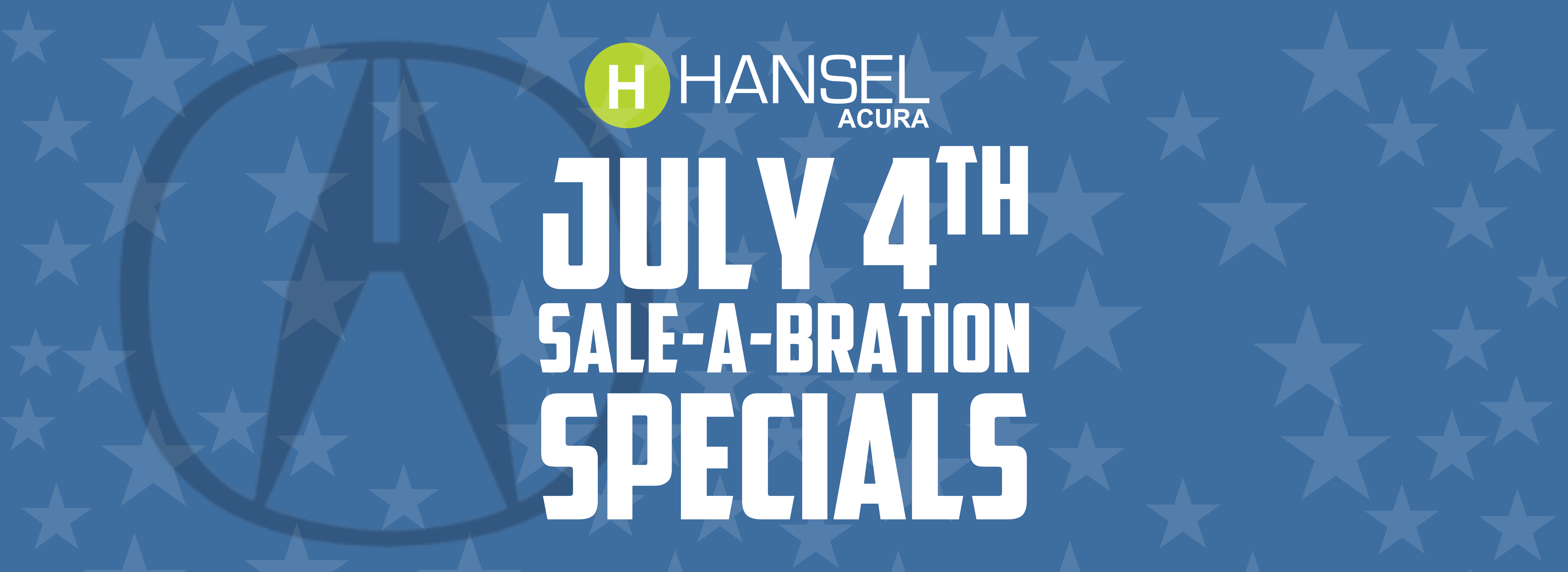 Hansel Acura Fourth of July Specials