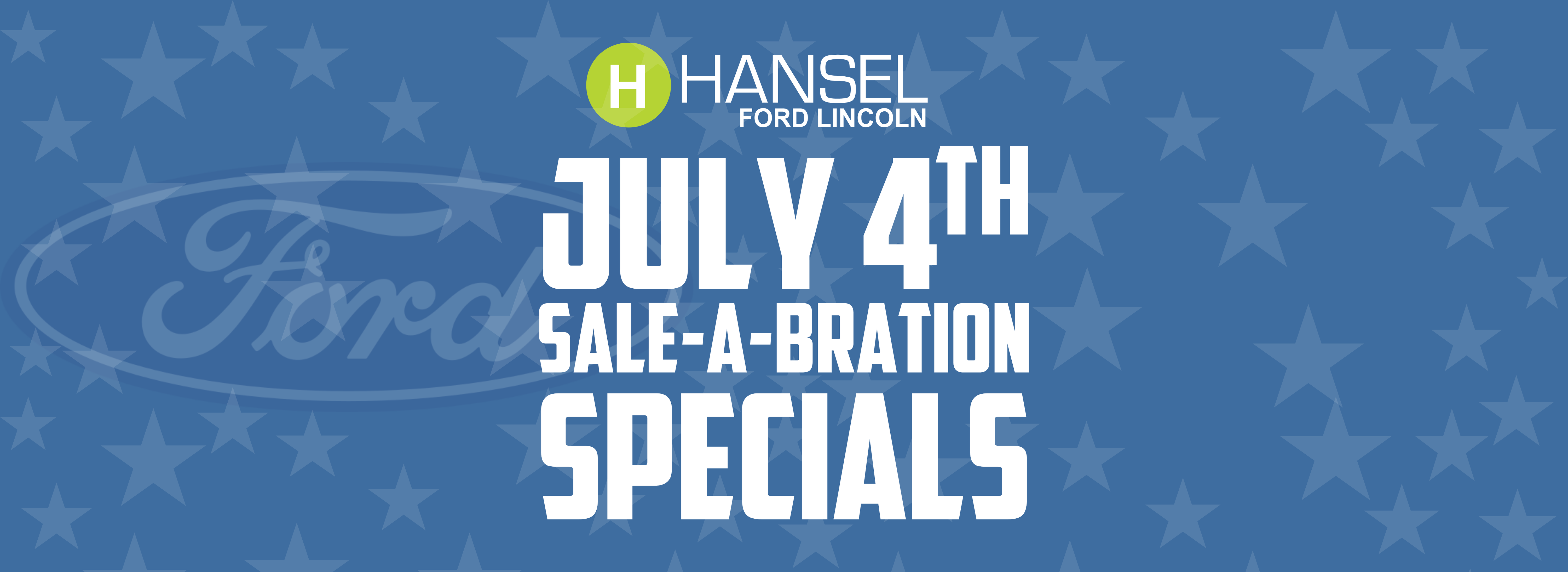 Hansel Ford Lincoln Fourth of July Specials