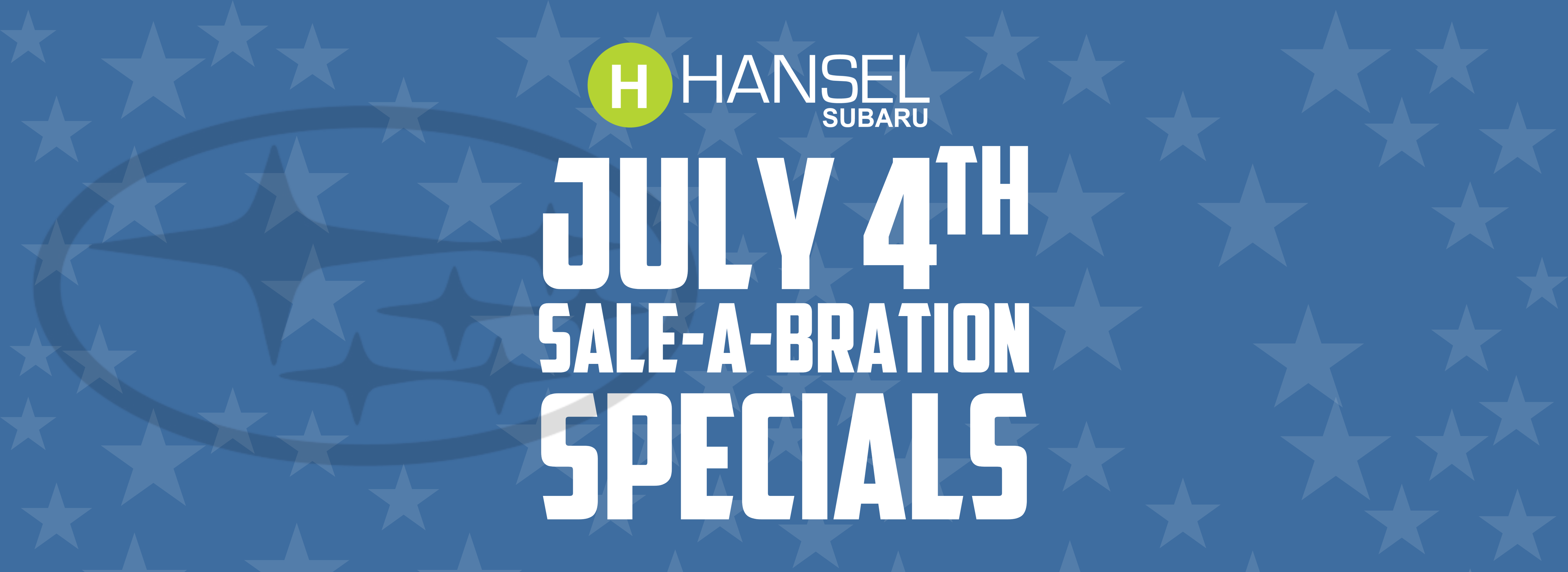 Hansel Subaru Fourth of July Specials