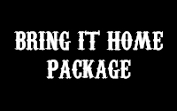 Bring It Home Package