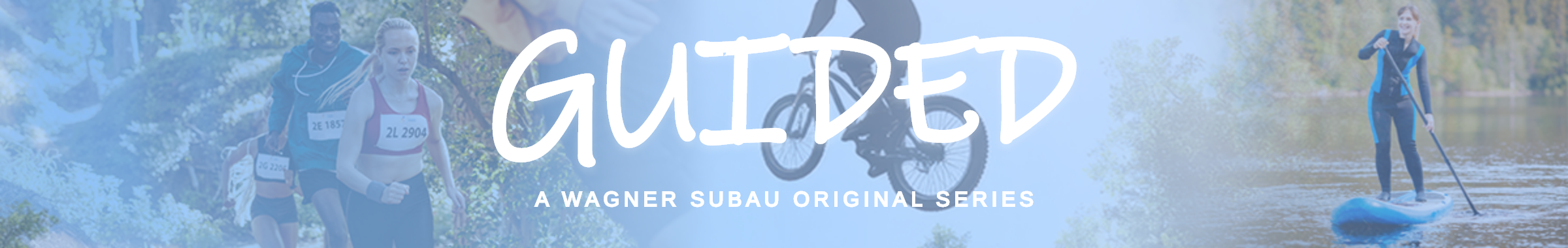 Guided Series by Wagner Subaru