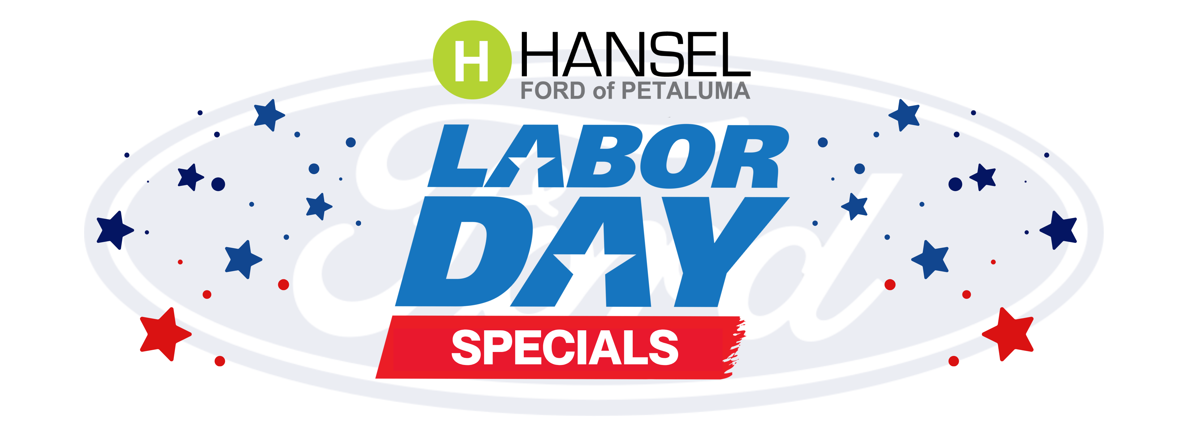 Hansel Ford of Petaluma Labor Day Specials