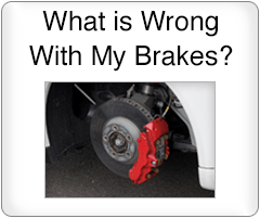What is wrong with my brakes?