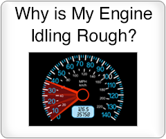 Why is my engine idling rough?