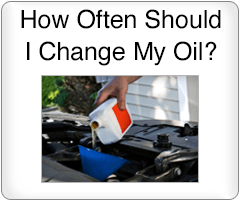 How often should I change my oil?