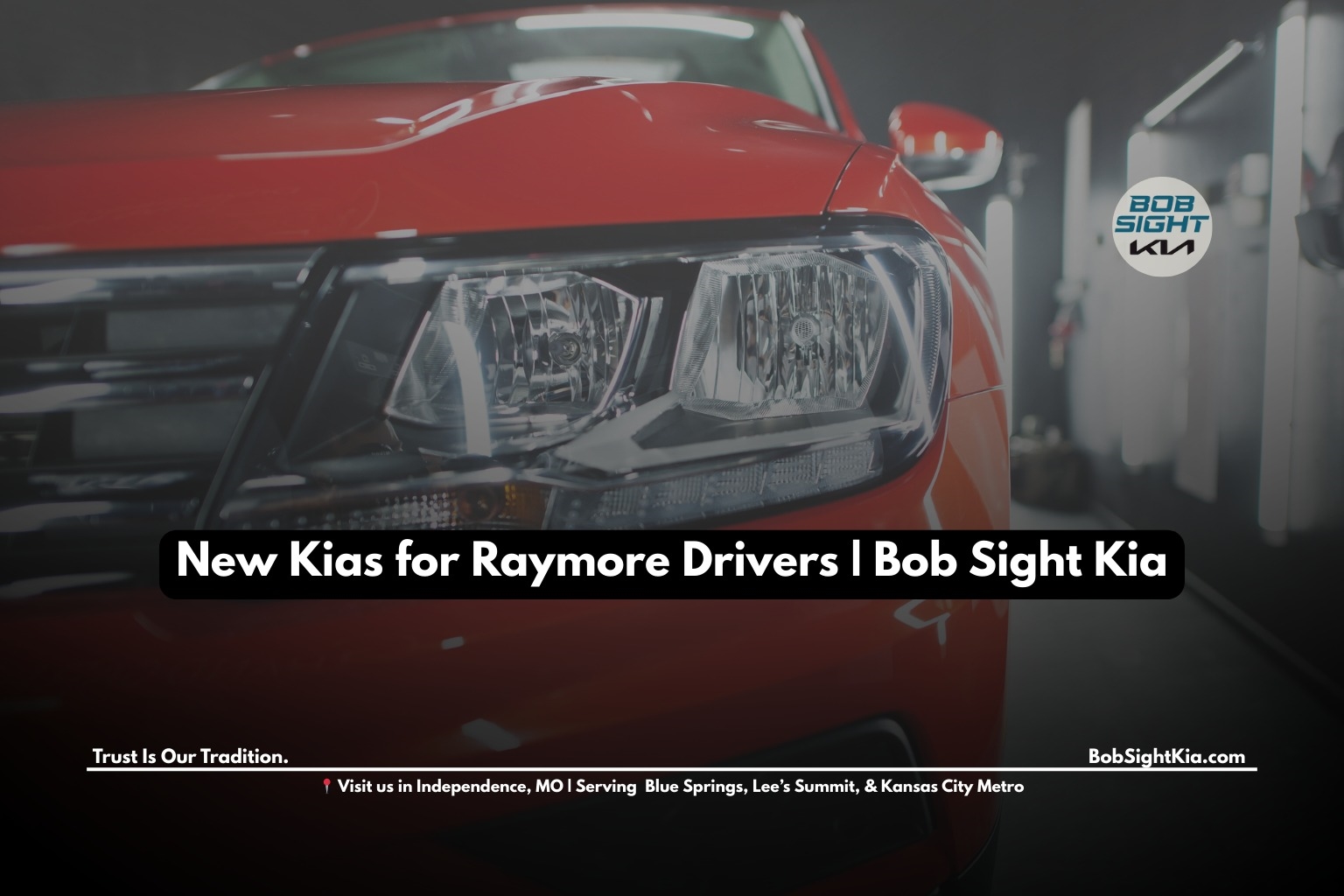 Bob Sight Independence Kia Independence MO