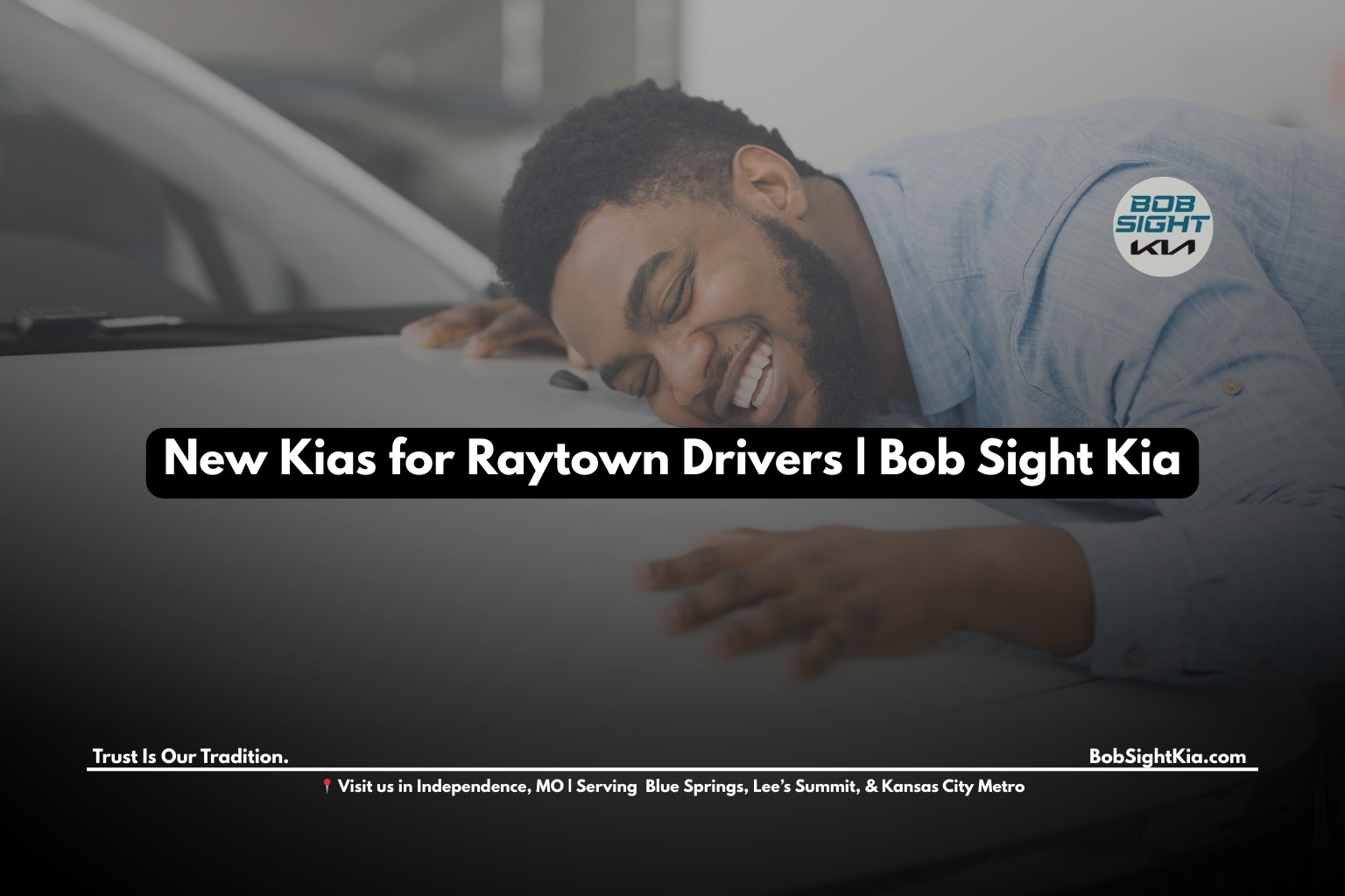 Bob Sight Independence Kia Independence MO