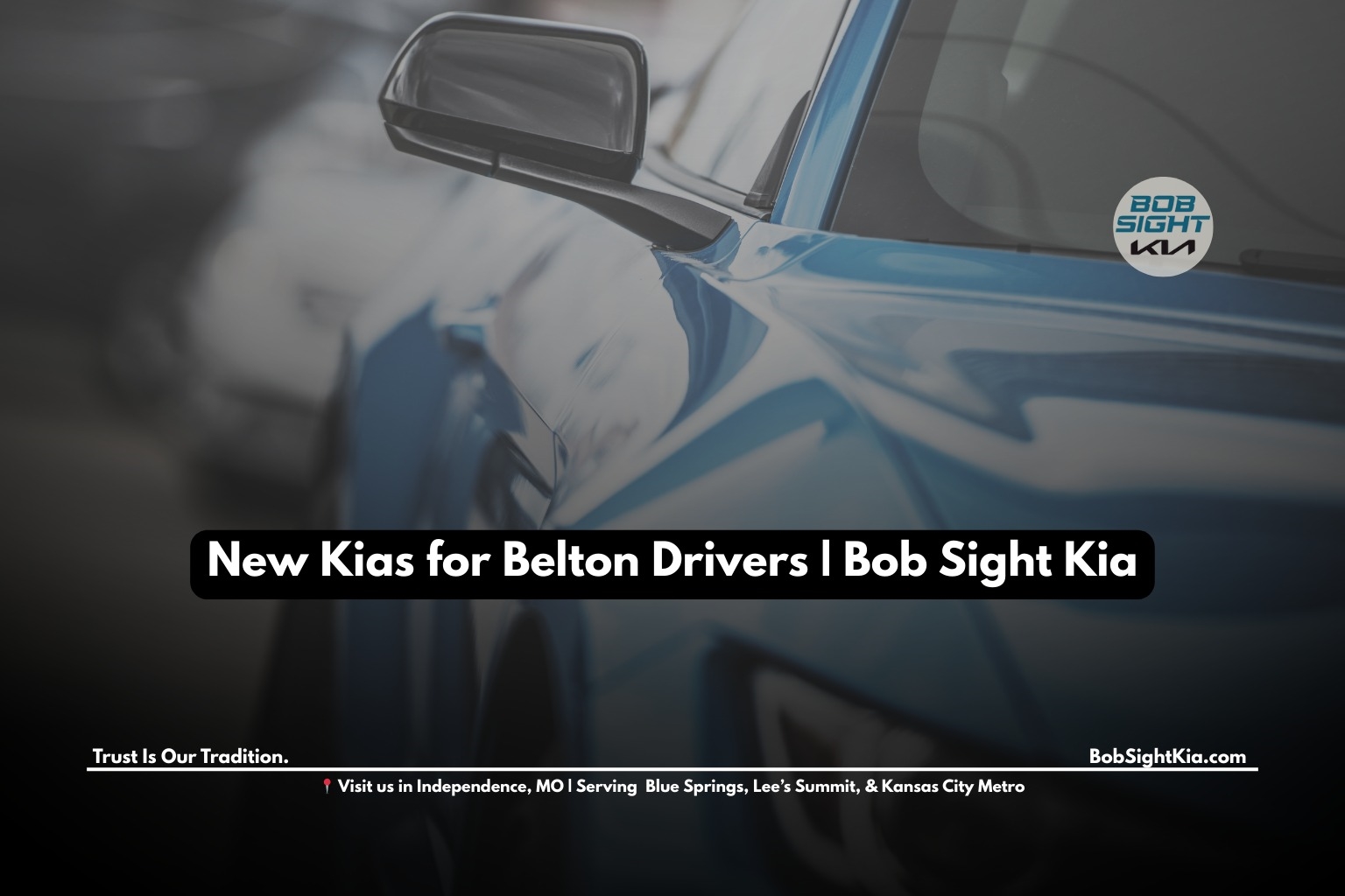 Bob Sight Independence Kia Independence MO