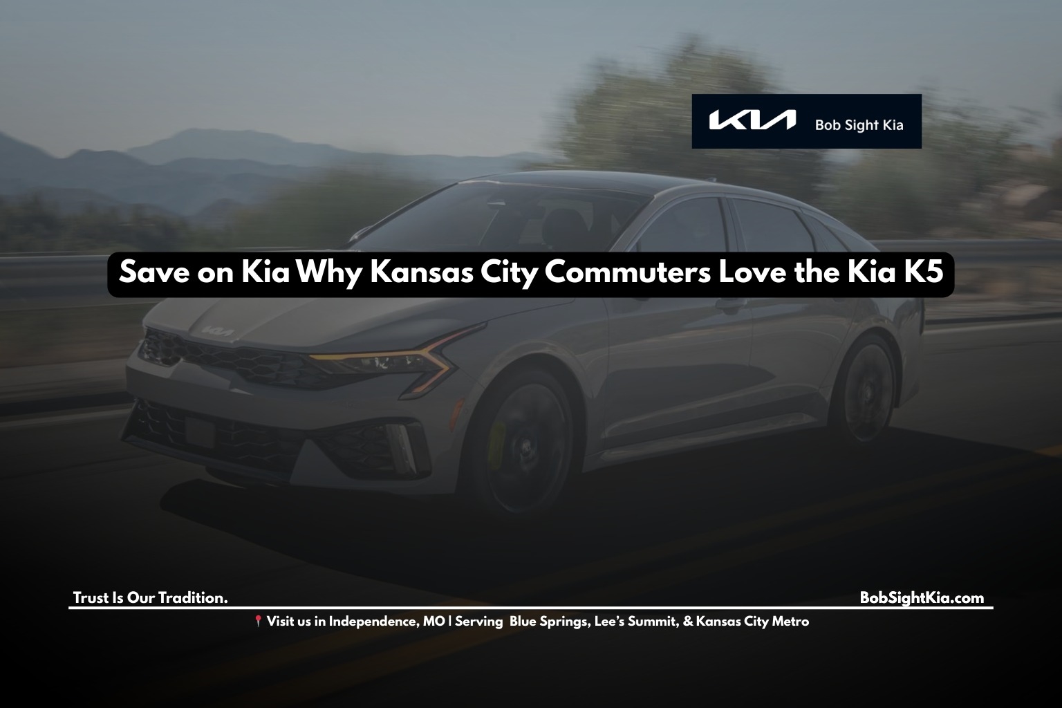 Bob Sight Independence Kia Independence MO