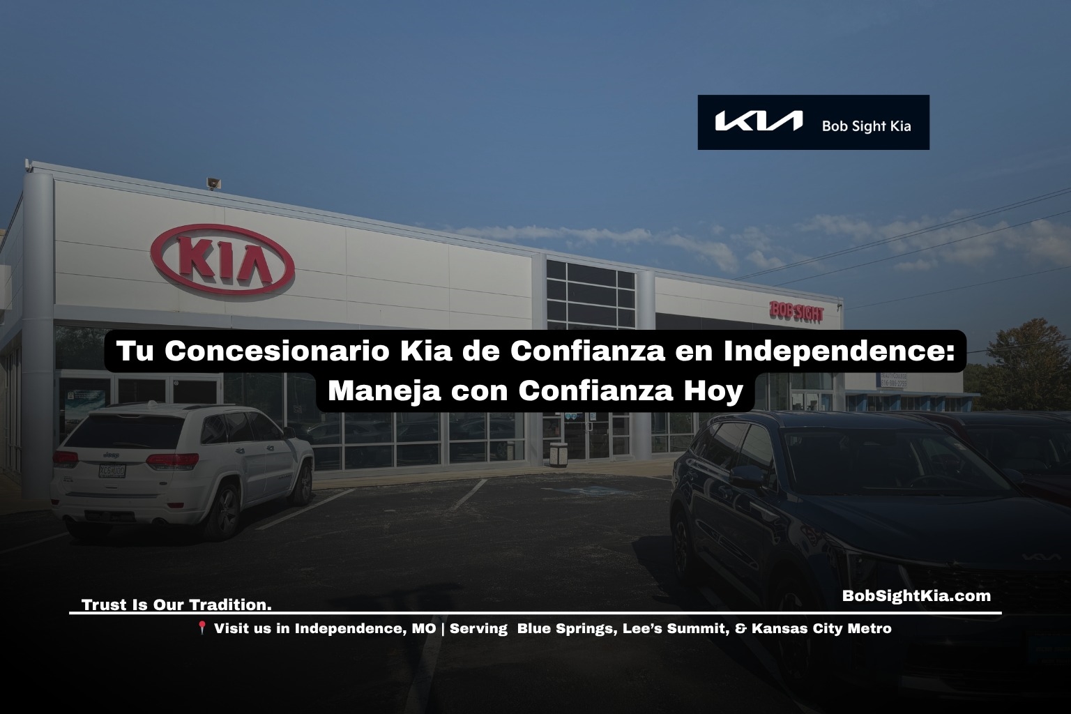Bob Sight Independence Kia Independence MO