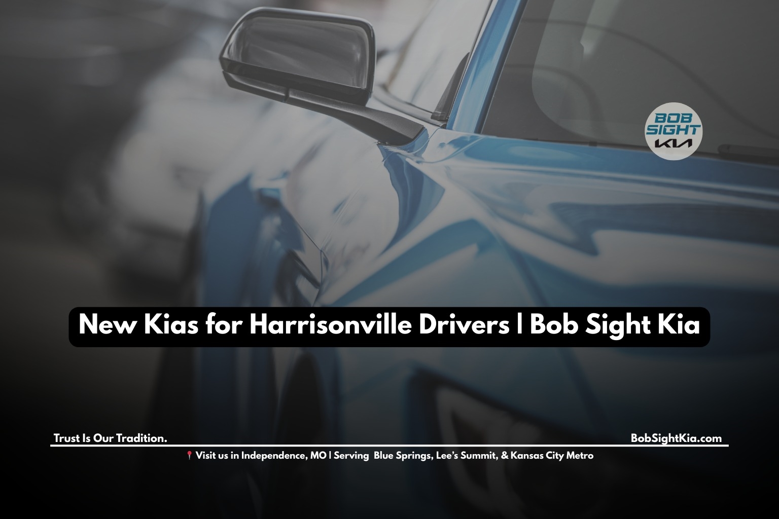 Bob Sight Independence Kia Independence MO