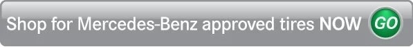 Shop for Mercedes-Benz approved tires now