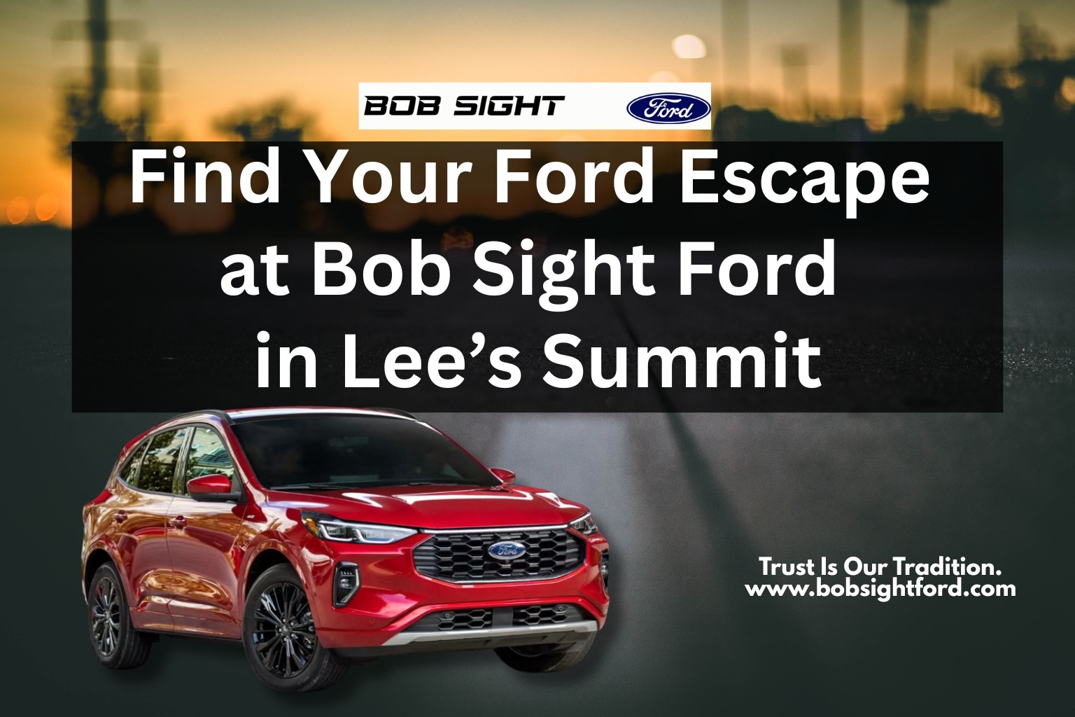 Bob Sight Ford Lee's Summit MO
