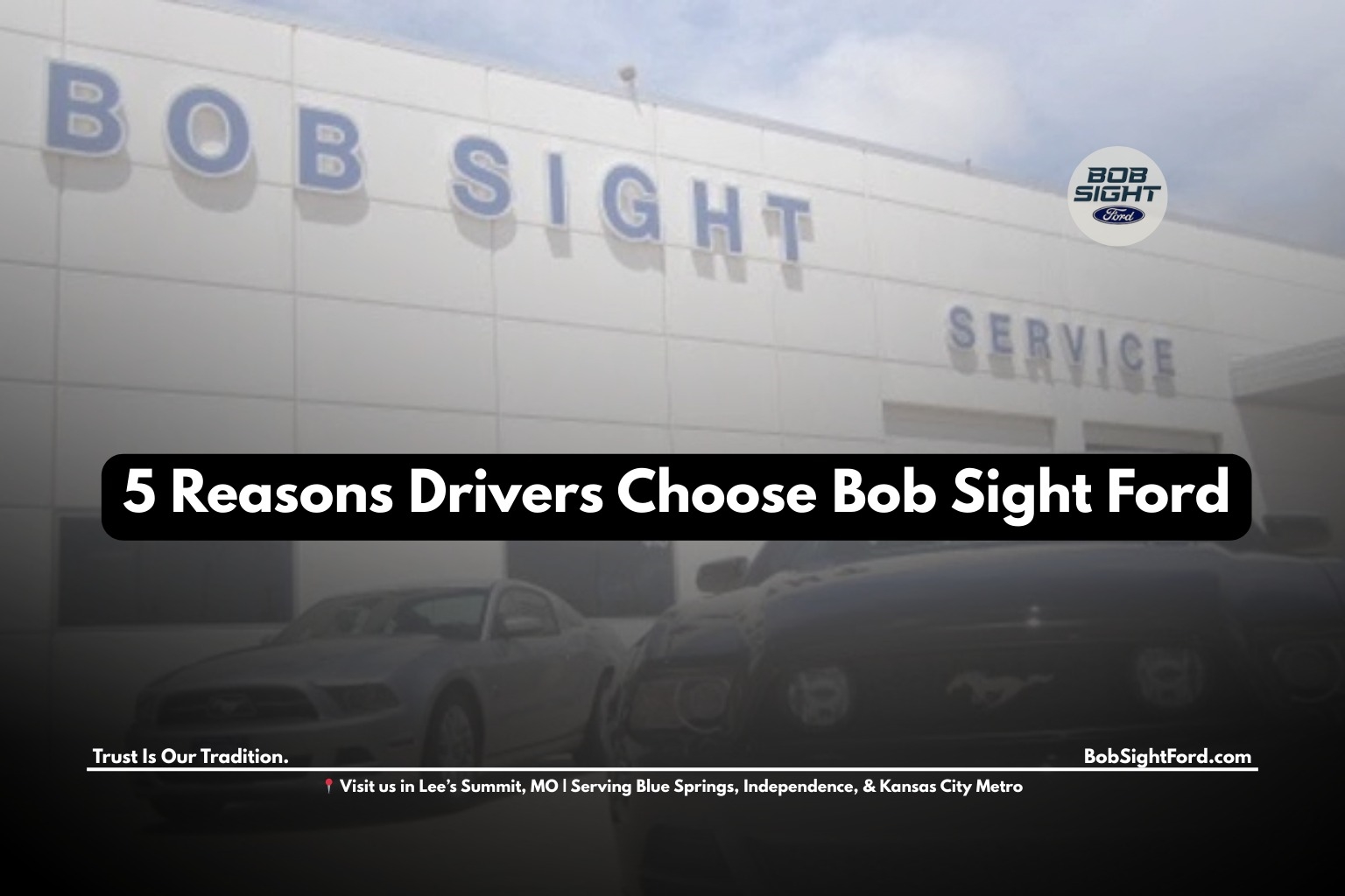 Bob Sight Ford Lee's Summit MO