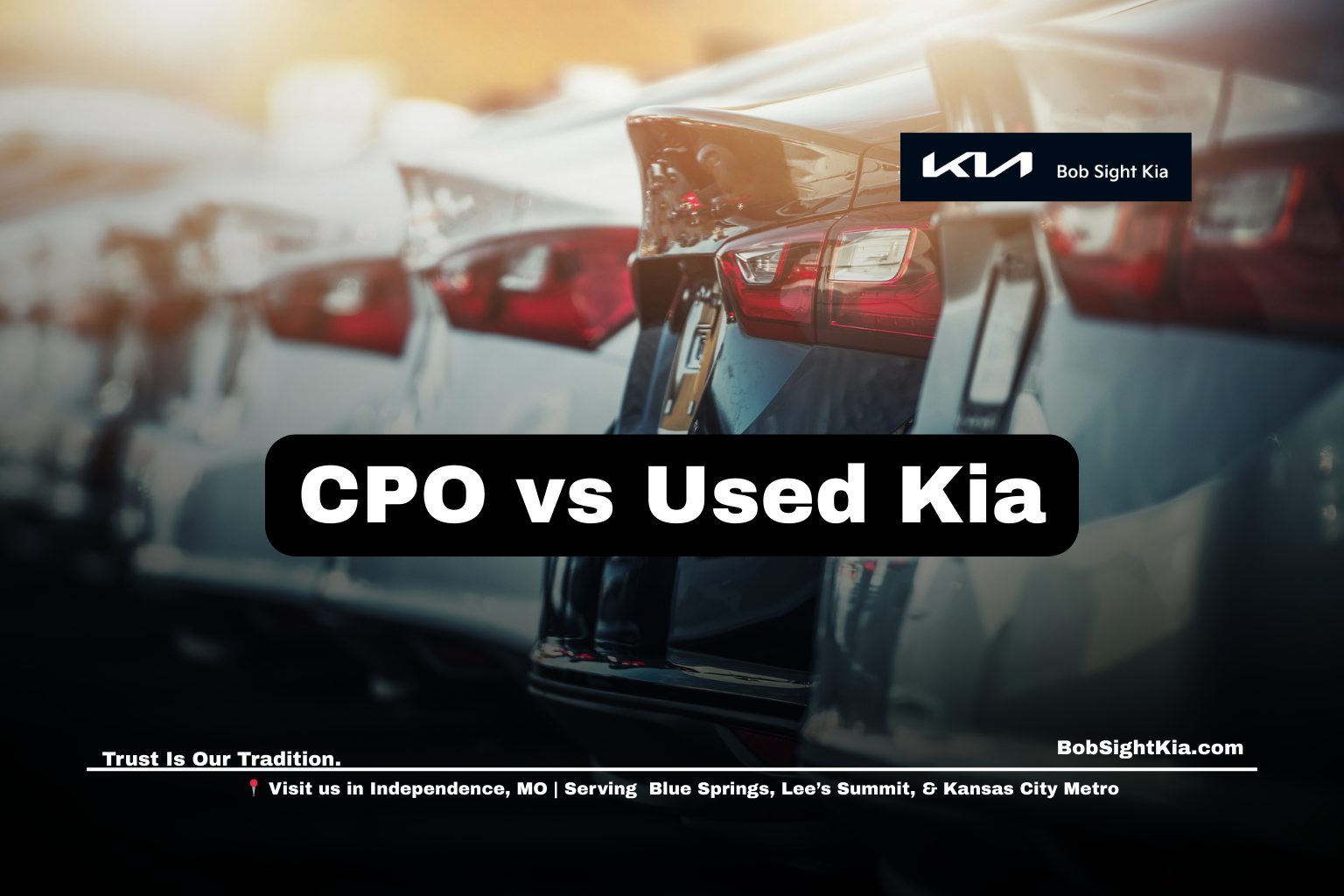 Certified Pre-Owned Kia and used Kia options for Independence and Kansas City Metro buyers at Bob Sight Kia