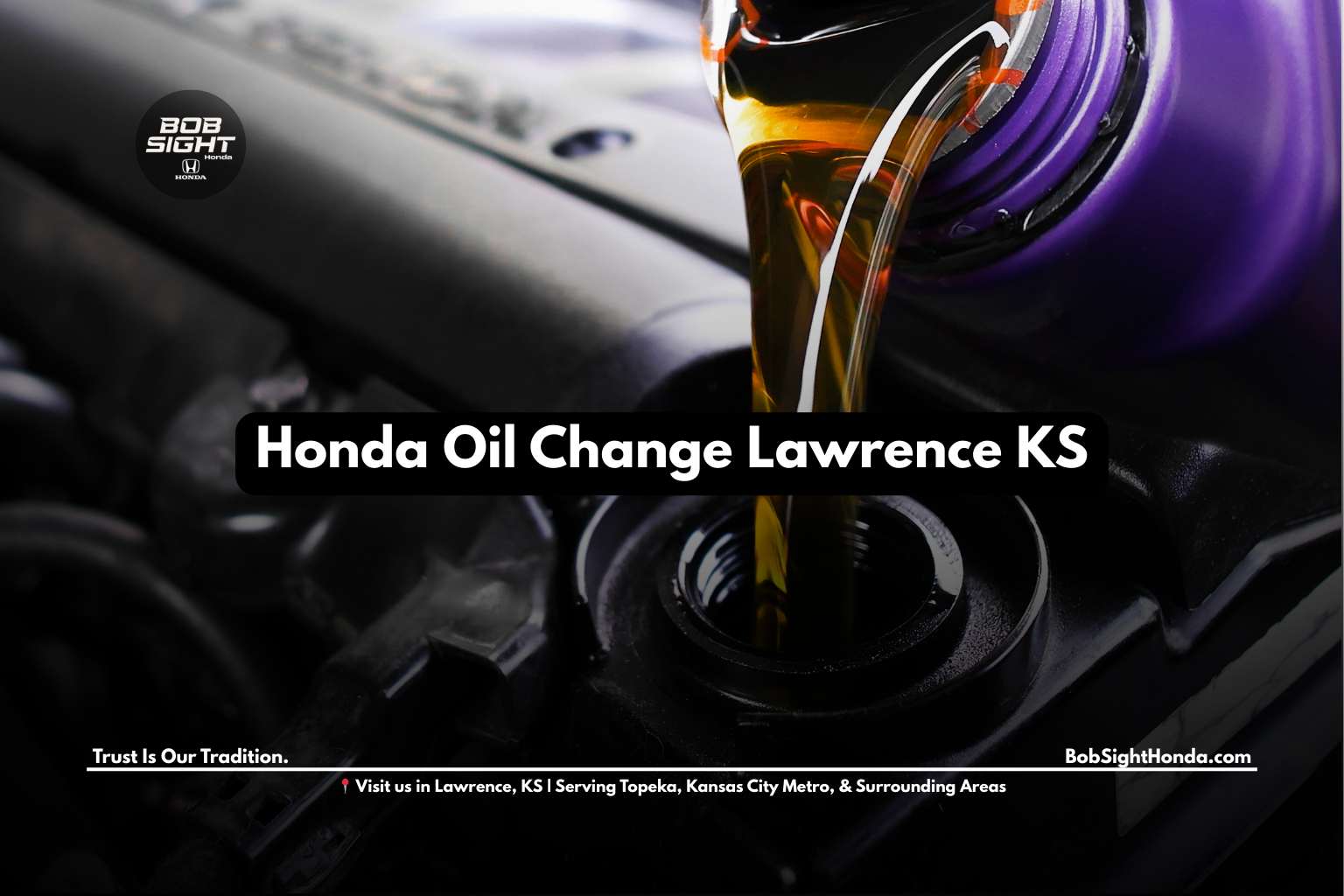 Honda oil change service in Lawrence KS at Bob Sight Honda serving Douglas County and Northeast Kansas drivers