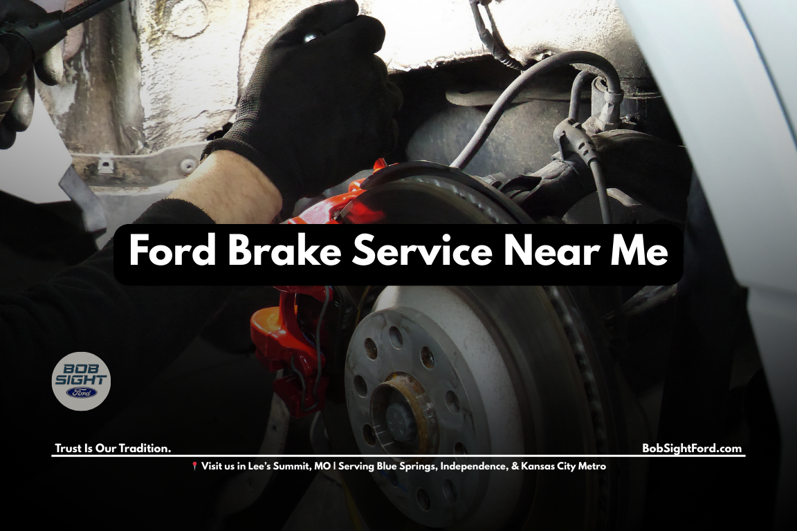 Ford brake service near me in Lee’s Summit Missouri at Bob Sight Ford serving Jackson County and the Kansas City Metro