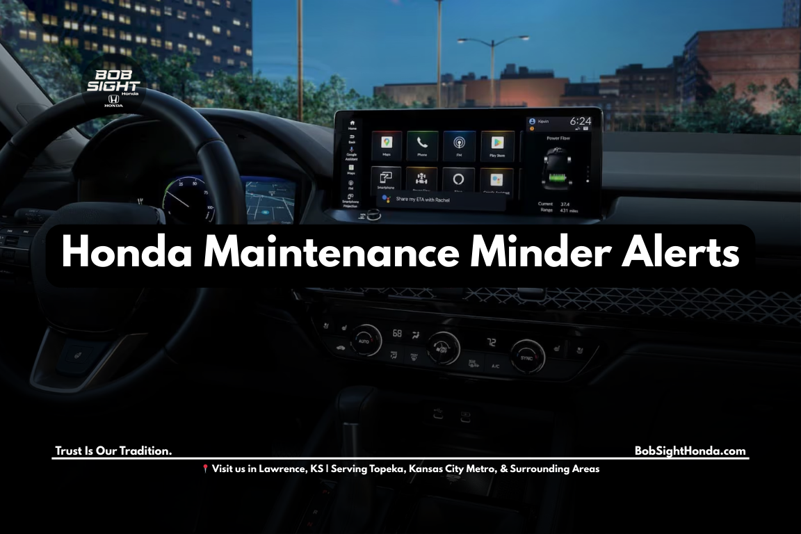 Honda Maintenance Minder alerts explained in Lawrence KS at Bob Sight Honda serving Douglas County, Baldwin City, and Topeka drivers