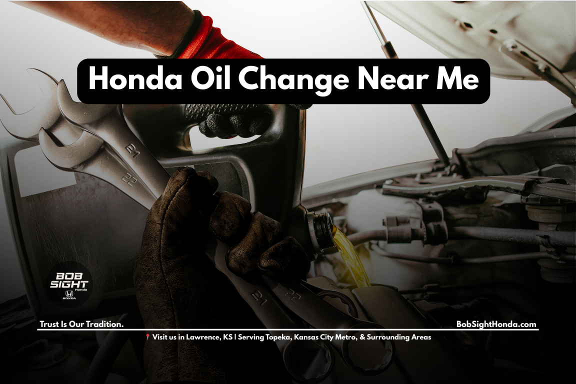 Honda oil change near me in Lawrence KS at Bob Sight Honda serving Douglas County drivers