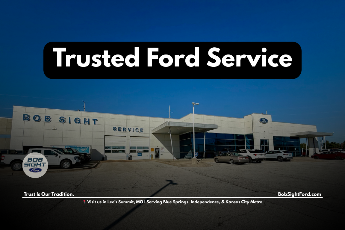 Bob Sight Ford service trusted by Raytown MO drivers serving Kansas City Metro vehicles in Lee’s Summit Missouri