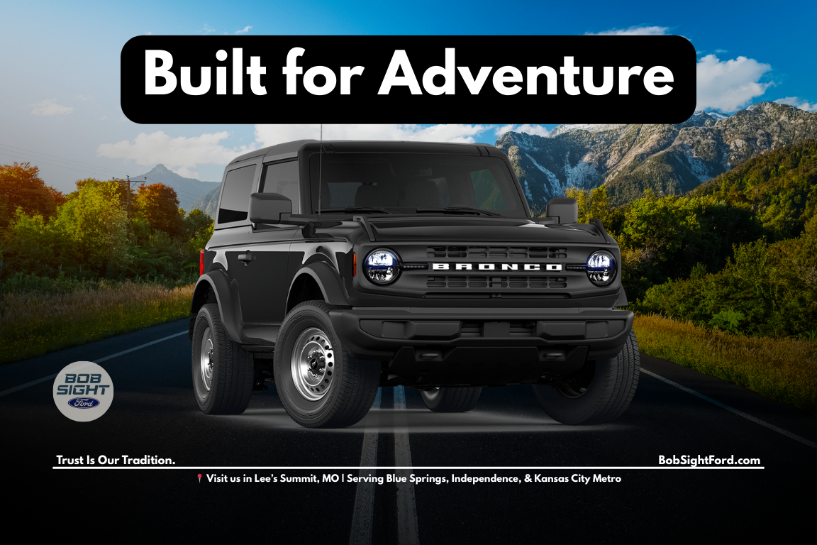 Ford Bronco for sale near Lee’s Summit MO at Bob Sight Ford serving Kansas City Metro adventure drivers