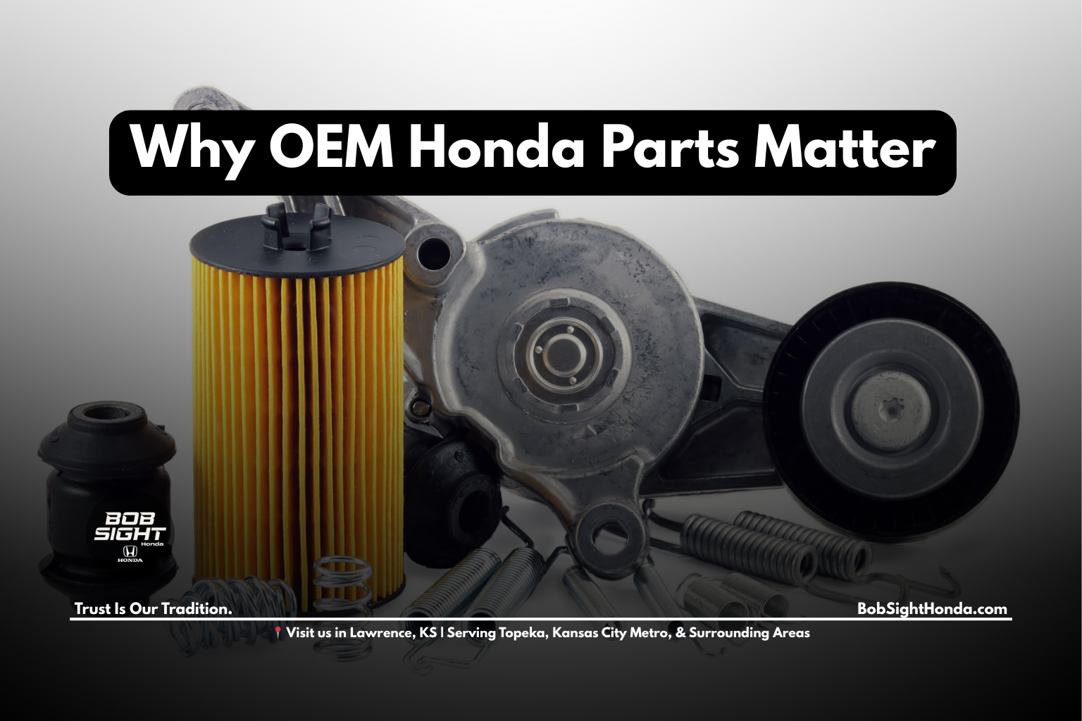 Genuine Honda OEM parts available in Lawrence KS at Bob Sight Honda supporting long-term vehicle reliability