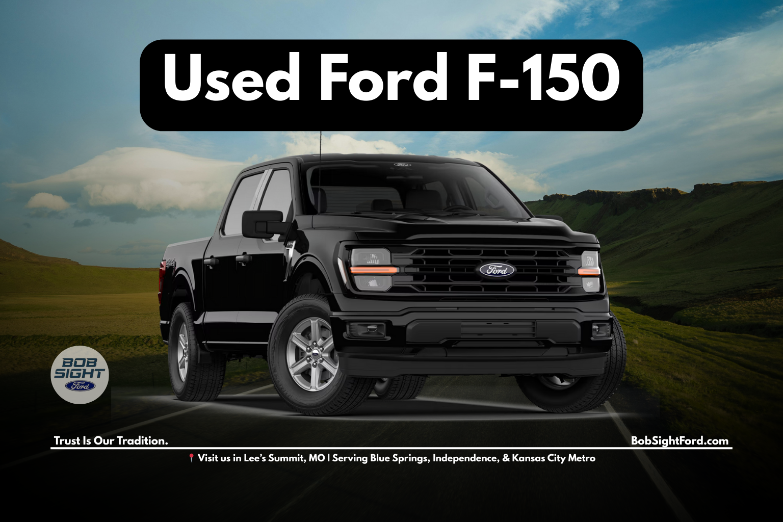 Used Ford F-150 for sale in Lee’s Summit Missouri at Bob Sight Ford serving Kansas City Metro drivers