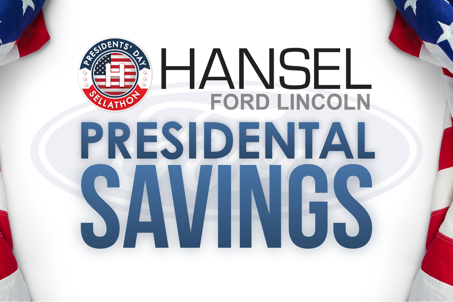 Hansel Ford Lincoln Presidents Day Specials