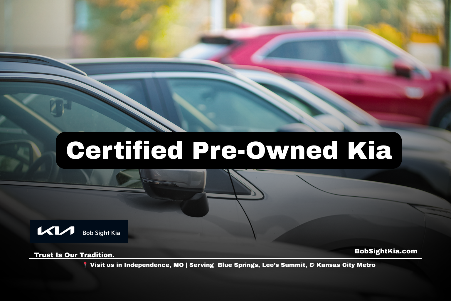 Certified Pre-Owned Kia in Independence Missouri at Bob Sight Kia serving Blue Springs and Raytown drivers