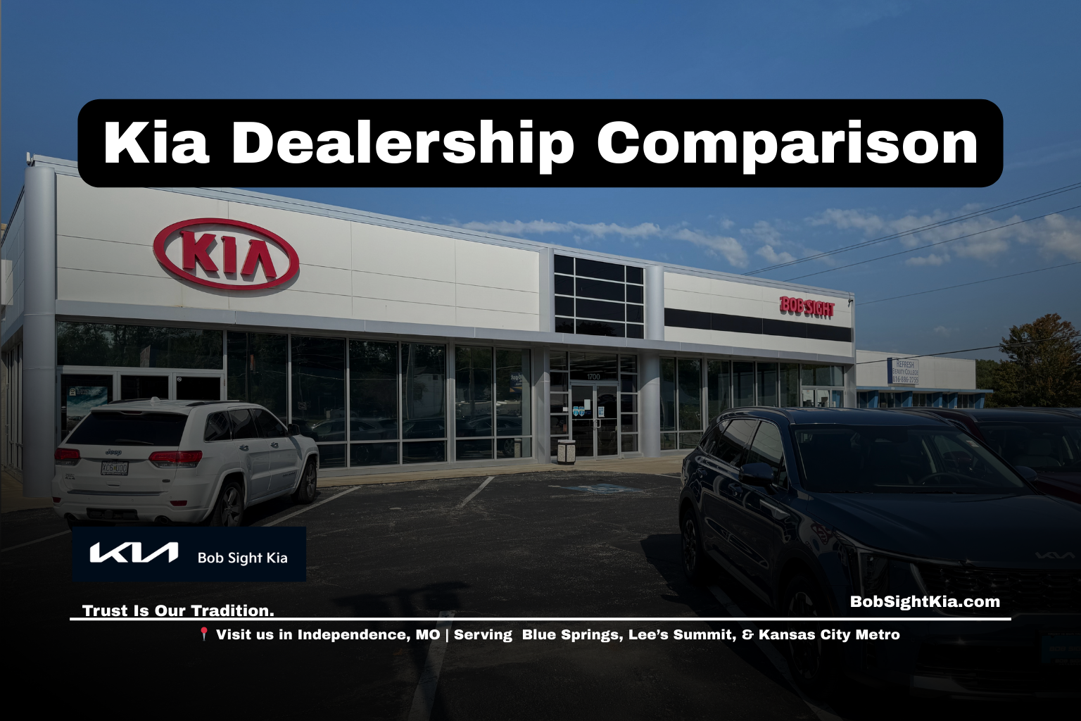Kia dealership comparison across Jackson County for Kansas City Metro drivers at Bob Sight Kia in Independence Missouri