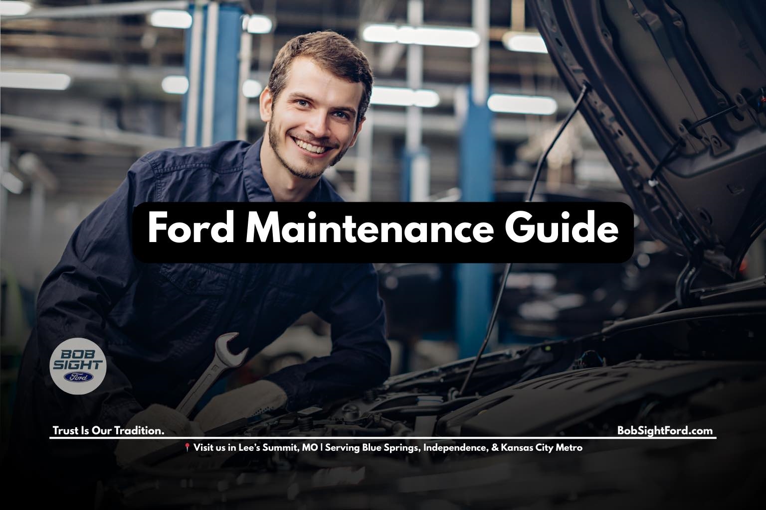 Ford maintenance service at Bob Sight Ford in Lee’s Summit Missouri serving Kansas City Metro drivers