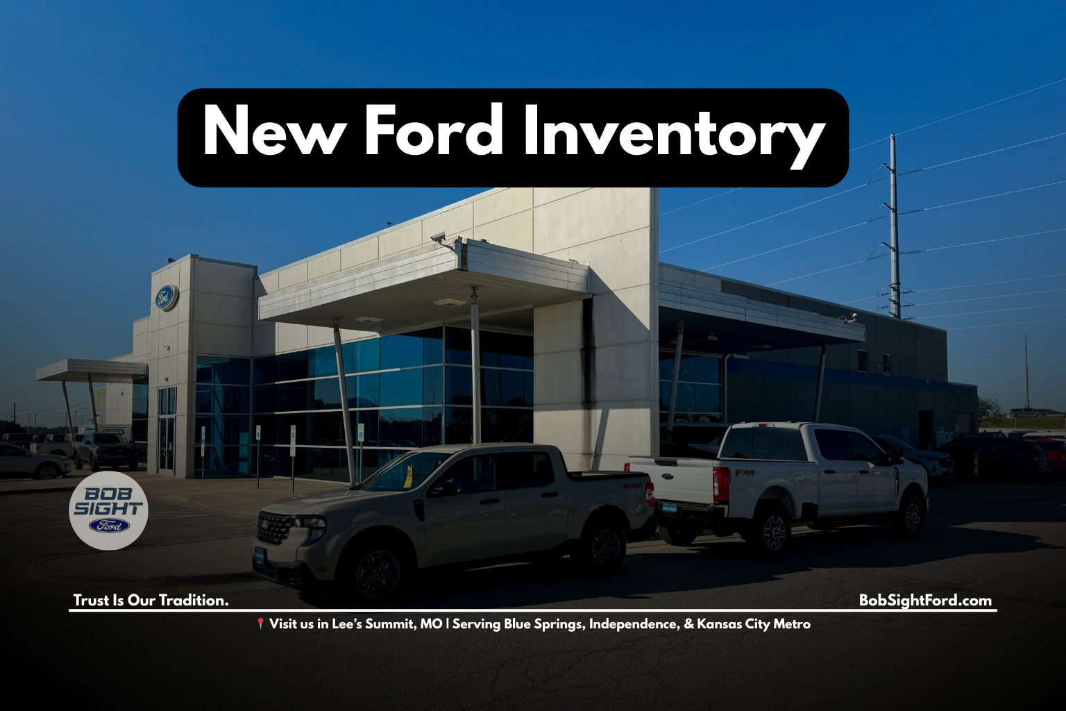 New Ford vehicles for sale at Bob Sight Ford in Lee’s Summit Missouri serving Kansas City Metro drivers
