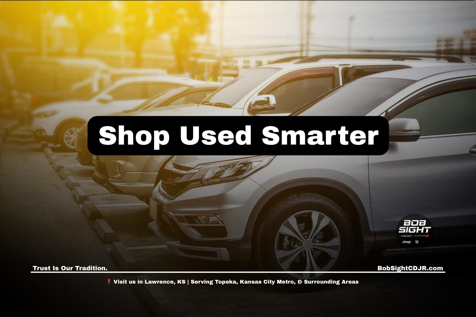 Used car dealers in Lawrence Kansas helping local buyers choose reliable used vehicles at Bob Sight CDJR