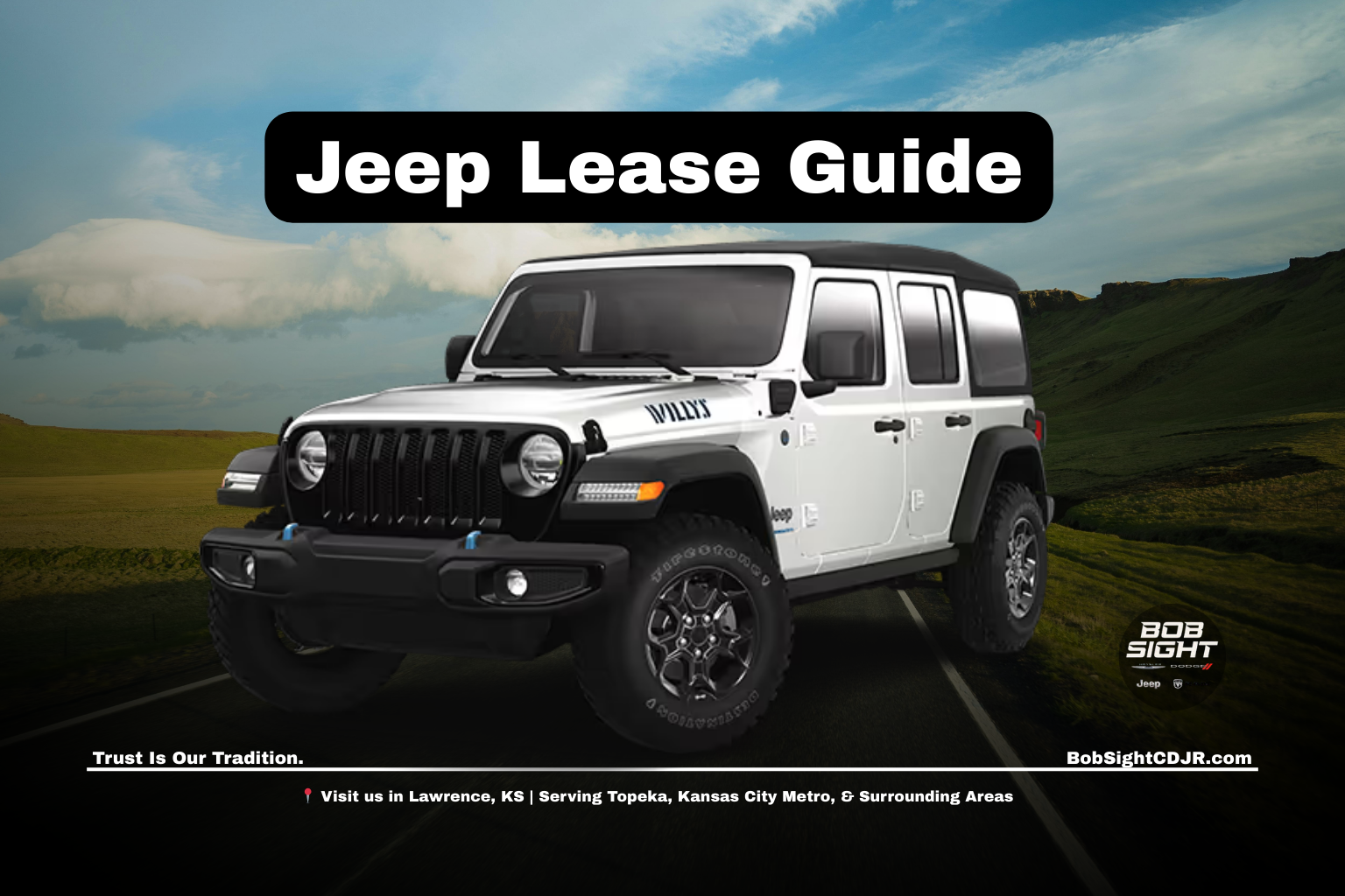 Jeep lease deals near Lawrence Kansas explained for local drivers at Bob Sight CDJR