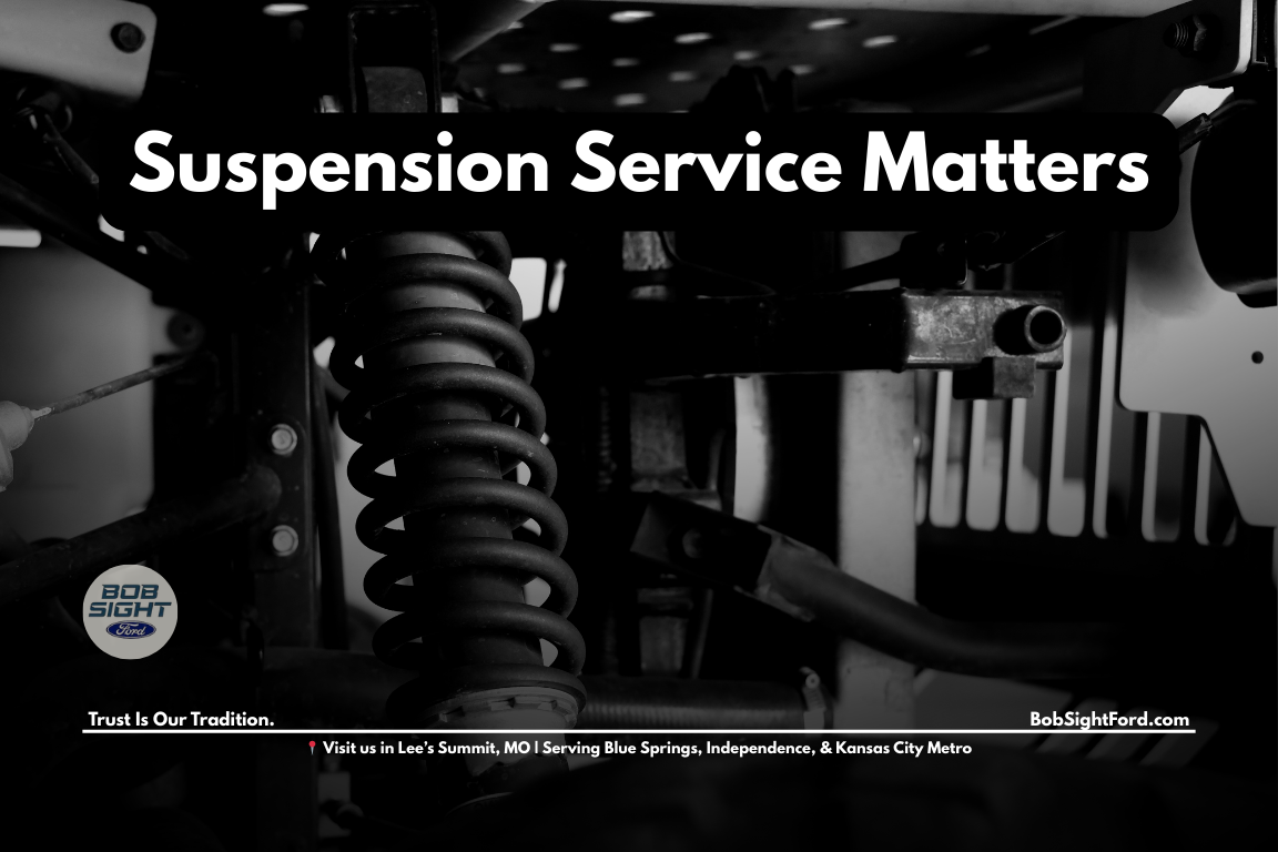 Ford suspension service at Bob Sight Ford in Lee’s Summit Missouri supporting drivers on rough Missouri roads