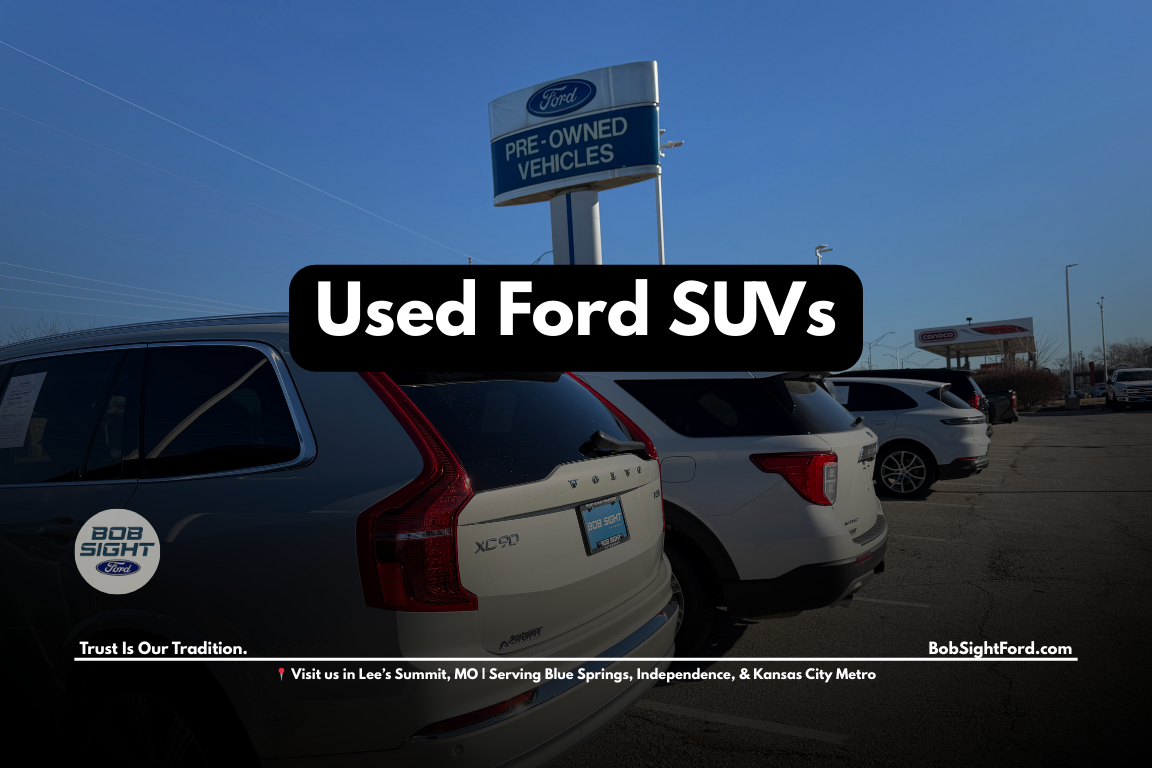 Used Ford SUVs for sale at Bob Sight Ford in Lee’s Summit Missouri serving Kansas City Metro drivers
